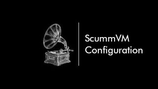 ScummVM   PC  Configuration [upl. by Malone109]