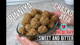 Chasko Atta ki Pinniya  Pinni Recipe  Healthy Winter Recipe Pinni Recipe [upl. by Ailehc31]