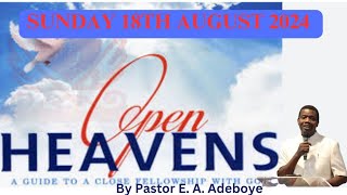 Open Heaven Sunday 18th August 2024 Daily Devotional By Pastor E A Adeboye ‪RevKilpatrick‬ [upl. by Yran]