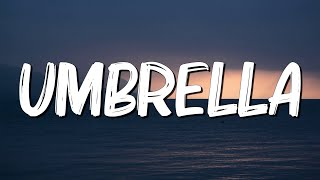 Umbrella  Rihanna Lyrics [upl. by Paola]