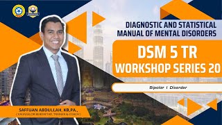 DSM 5 TR WORKSHOP SERIES BIL 20  BIPOLAR I DISORDER [upl. by Gardas]