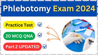 Phlebotomy Exam Practice Test 2024  20 MCQ Part 2 Phlebotomy [upl. by Zaller342]