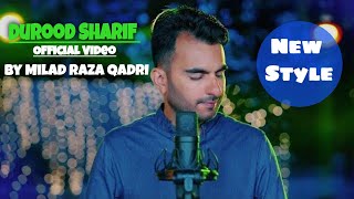 Milad Raza Qadri  Durood Sharif  Official Video 2022 4K Latest Naat [upl. by Sidnac]