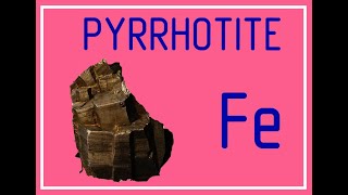 PYRRHOTITE [upl. by Llenad298]