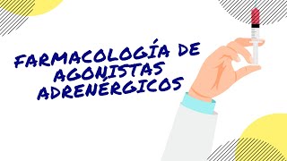 FÁRMACOLOGÍA  AGONISTAS ADRENÉRGICOS  MODO FÁCIL [upl. by Inwat]