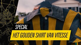 SPECIAL  Het Gouden shirt van Vitesse [upl. by Helve]