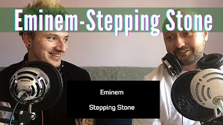 Eminem  Stepping Stone  Reaction [upl. by Karmen]