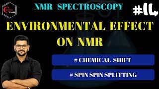 NMR SPECTROSCOPY 14  ENVIRONMENTAL EFFECT ON NMR  CHEMICAL SHIFT [upl. by Nitsyrc499]