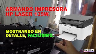 Como armar impresora HP laser 135W  How to assemble HP laser printer 135W [upl. by Belayneh]