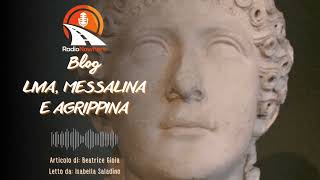 Tre grandi donne dellImpero Romano  Livia Messalina e Agrippina [upl. by Khalin986]