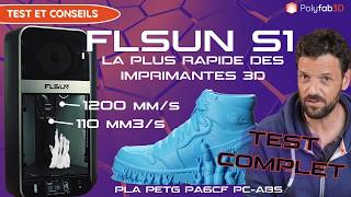 TEST de la FLSUN S1  IMPRESSIONNANTE  Mais estelle faite pour vous [upl. by Layney]