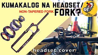 KUMAKALOG NA HEADSETFORK  HEADSET MAINTENANCE  NONTAPERED FORK TO TAPERED FRAME [upl. by Eillime]