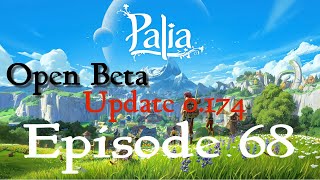 Palia Gameplay  Open Beta  Episode 68  Update 0174 [upl. by Naesad]