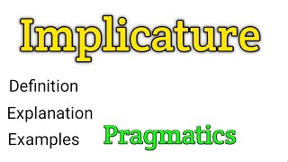 Implicature  What is implicature  Implicature in pragmatics  Pragmatics  Linguistics [upl. by Noirred760]