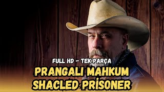 Prangalı Mahkum  Shackled Prisoner Türkçe Dublaj İzle  Kovboy Filmi  1955  Full Film İzle [upl. by Hawk384]