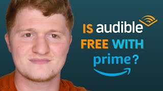 Is Audible Free with Amazon Prime [upl. by Dygal]