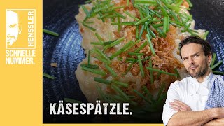 Schnelles Käsespätzle Rezept von Steffen Henssler [upl. by Nenney]