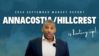 Is the September AnacostiaHillcrest Real Estate Market the Calm Before the Storm [upl. by Etnahsa]