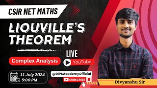 Liouvilles Theorem Learn Complex Analysis with Divyanshu Sir Live  CSIR NET Mathematics [upl. by Wells]