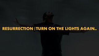 Resurrection  Turn On The Lights again Axwell Mashup [upl. by Retrac]