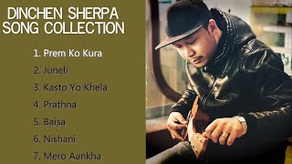 Best of Dinchen Sherpa  Song Collection  Dinchen Sherpa Playlist [upl. by Rosenfeld]