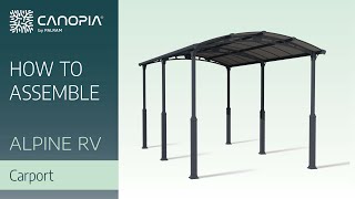 How To Assembly Alpine RV™ Carport Kit  Canopia by Palram FULL GUIDE [upl. by Fulviah]