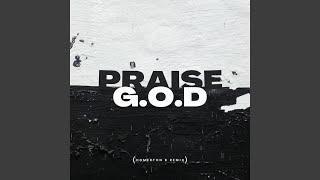 Praise GOD Homerton B Remix [upl. by Sutsuj]