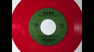 Joey amp The Ovations  I Still Love You  teen doo wop teenage [upl. by Letta]