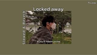 THAISUB Locked away  RCity ft Adam Levine Slowed amp Reverb [upl. by Anilef]