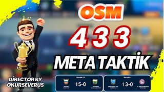 OSM 2024 EN İYİ 433 META TAKTİK  MUHTEŞEM SONUÇLAR  ONLİNE SOCCER MANAGER [upl. by Zora]