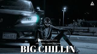 Big Chillin  Jassi Gosal x Jagan Randhawa Viral Song Slowed  Reverb lofisong lofimusic [upl. by Netsrejk484]