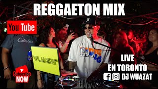 REGGAETON MIX 2022  2023  PARTY EN TORONTO  DJ WUAZAT  LO MEJOR DEL REGGAETON NUEVO 🔥 [upl. by Buchalter478]