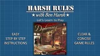 Harsh Rules  Lets Learn to Play Diplomacy [upl. by Tumer]