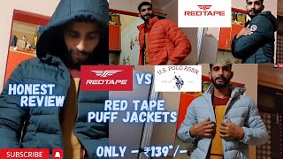 Red Tape Puffer Jackets Vs US Polo Assn 🔥  Winter Special 🥶  Honest Review  Unboxing amp Review [upl. by Graeme]