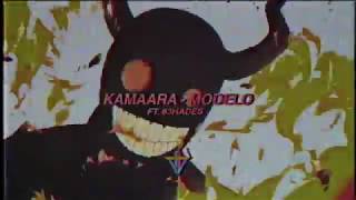 KAMAARA  Modelo feat 83HADES Prod tyler creed [upl. by Valentina]