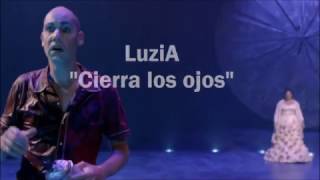 LuziA Cierra los Ojos [upl. by Cappello]