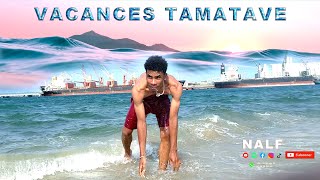 VACANCES à TAMATAVE MAHAFINARITRA  Officiel Video by NALF   Nouveauté Gasy 2023 [upl. by Moscow]