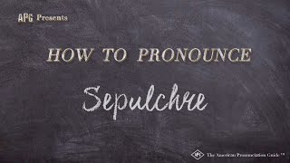 How to Pronounce Sepulchre Real Life Examples [upl. by Lucic]