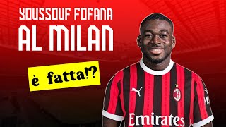 Fofana al MILAN il colpo di mercato dei rossoneri a centrocampo [upl. by Nrek536]