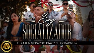 Gerardo Díaz ft El Yaki  Soy Socializador Video Oficial [upl. by Ycnay734]