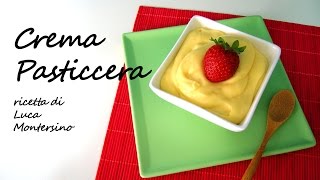 Crema Pasticcera  Ricetta di Luca Montersino  Edizione 2015 [upl. by Carree548]