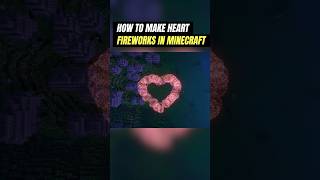 How to make a heart firework show in Minecraft [upl. by Auohp]