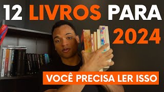 12 Livros que você PRECISA ler em 2024 Pt1 [upl. by Gierk771]