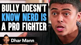 BULLY Doesnt Know NERD Is PRO FIGHTER  Dhar Mann Studios [upl. by Armin]