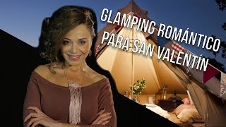 Glamping romántico para San Valentín  La alcoba de Elsy Reyes [upl. by Ynnel]