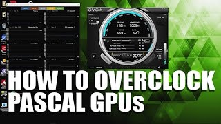 Ultimate How to Overclock Pascal GPU Guide  GTX 1060 GTX 1070 GTX 1080 GTX Titan X [upl. by Mehcanem878]