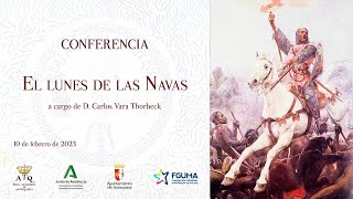 CONFERENCIA EL LUNES DE LAS NAVAS [upl. by Ydnew199]