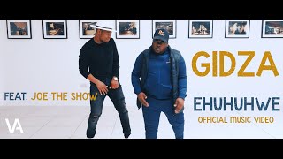 Gidza  Ehuhuhwe Official Music Video [upl. by Terbecki842]