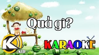 KARAOKE HD Quả gì [upl. by Introc]