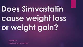 Does simvastatin cause weight loss or weight gain [upl. by Akimert]